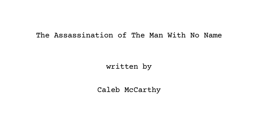 The Assassination of the Man With No Name